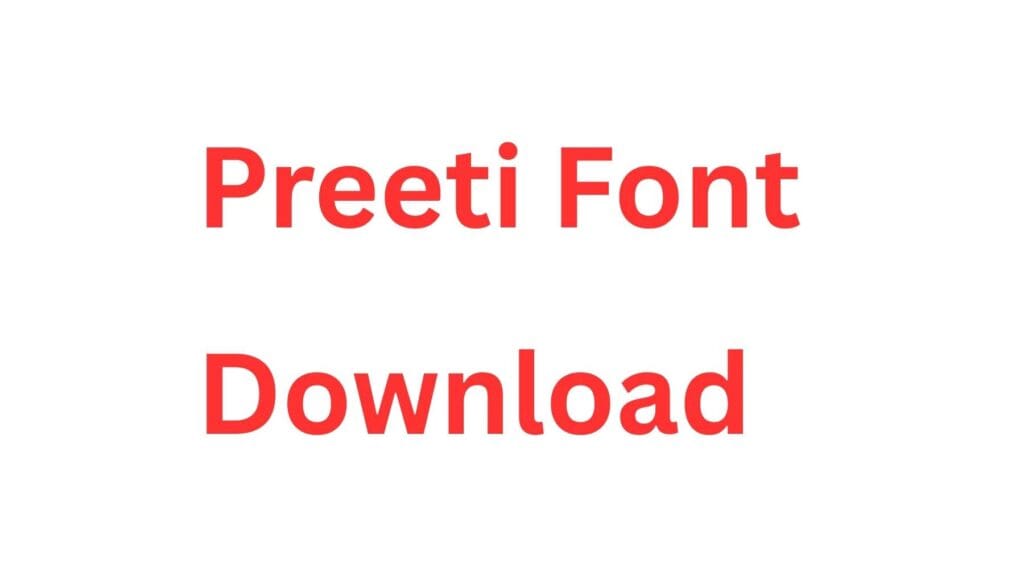 Where to Download Preeti Font and How to install it